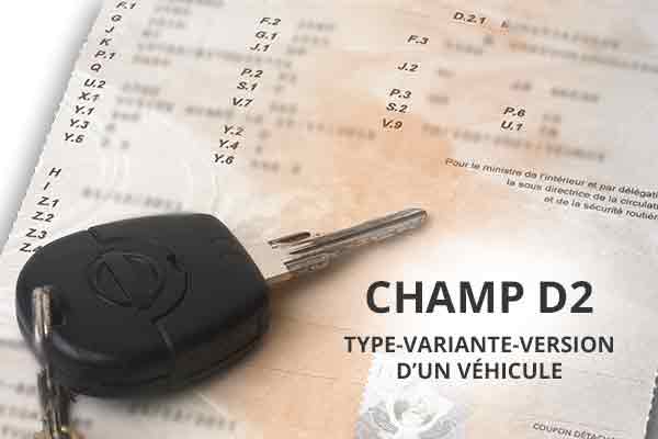 Champ D2 : type variante version d'une voiture